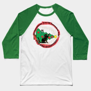 Oh Tannenbaum you're hisstory! Baseball T-Shirt